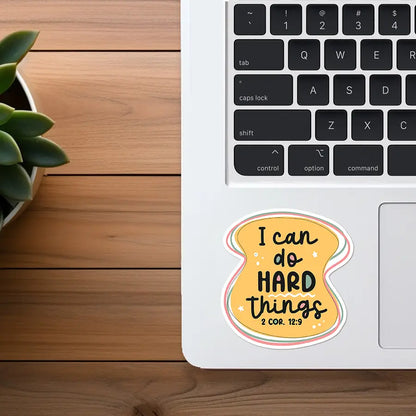 I Can Do Hard Things | Christian Encouragment Sticker