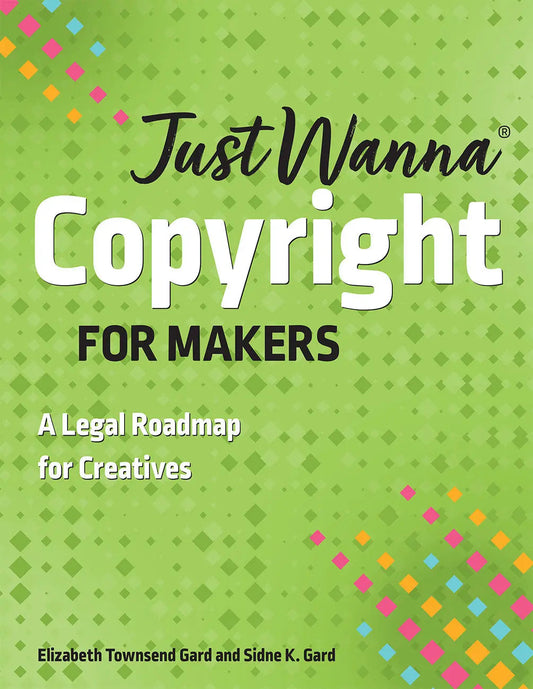Just Wanna Copyright for Makers