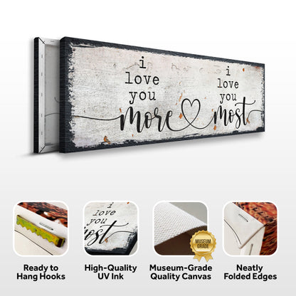 I Love You More I Love You Most Sign II