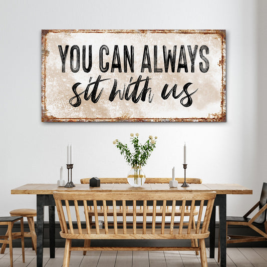 You Can Totally Sit With Us Sign II