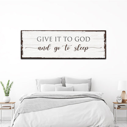 Give It To God And Go To Sleep Sign VI