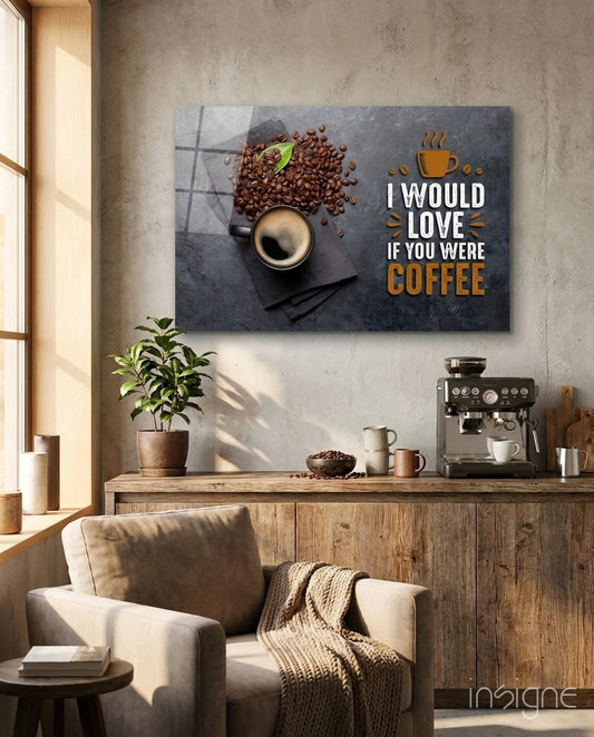 Coffee Cup And Beans With Quote Glass Wall Art