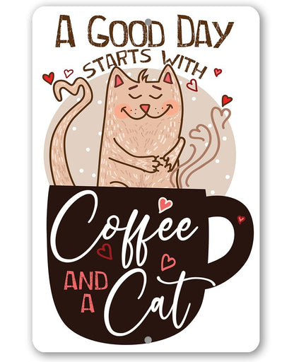 A Good Day Starts With - Metal Sign