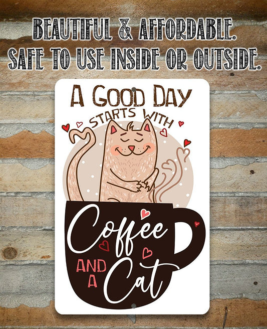 A Good Day Starts With - Metal Sign