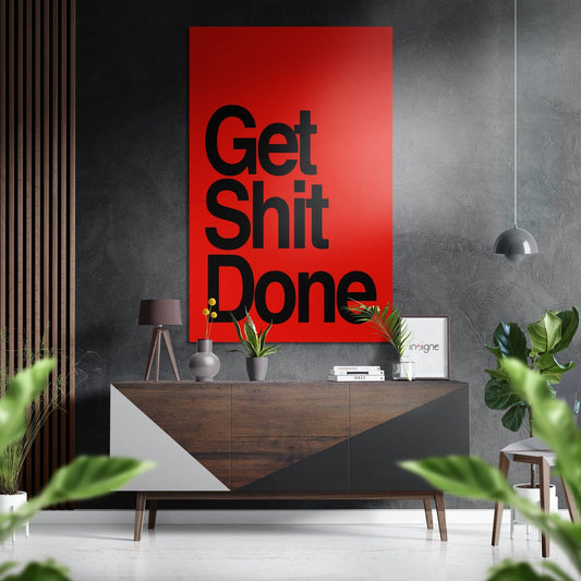 Red Black Get Shit Done Brushed Aluminum Dibond Wall Art