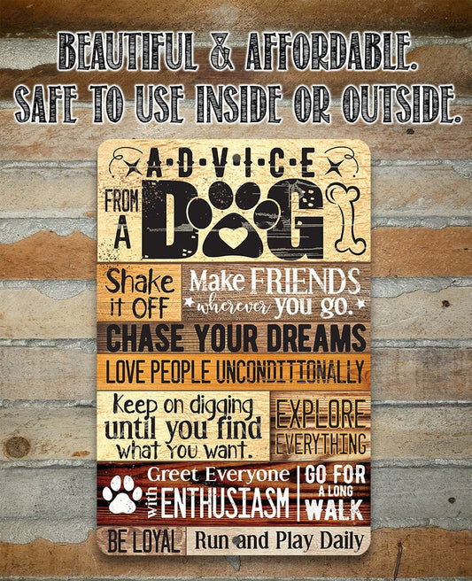 Advice From A Dog - Metal Sign