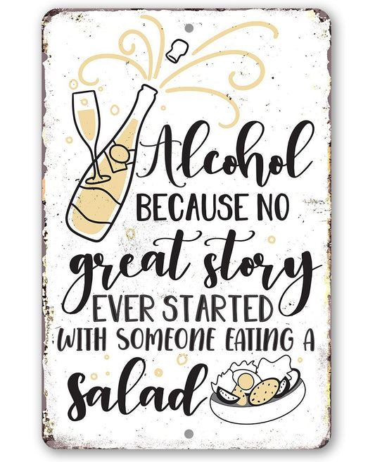 Alcohol No Great Story - Metal Sign