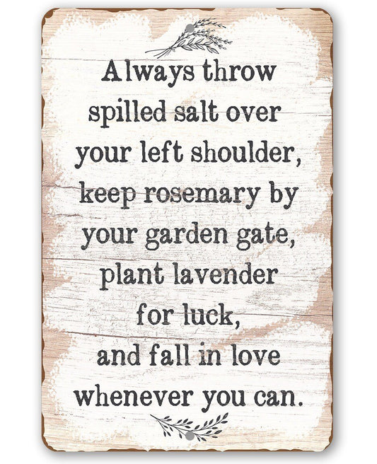 Always Throw Spilled Salt - Metal Sign