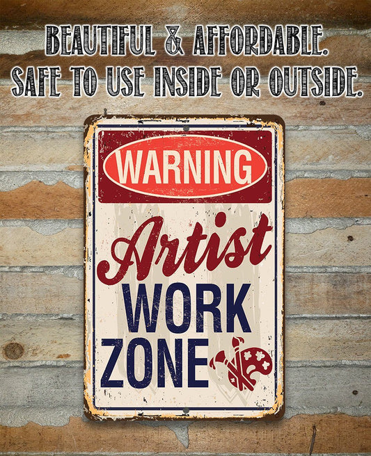 Artist Work Zone - Metal Sign
