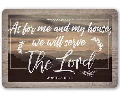 As For Me And My House - Metal Sign