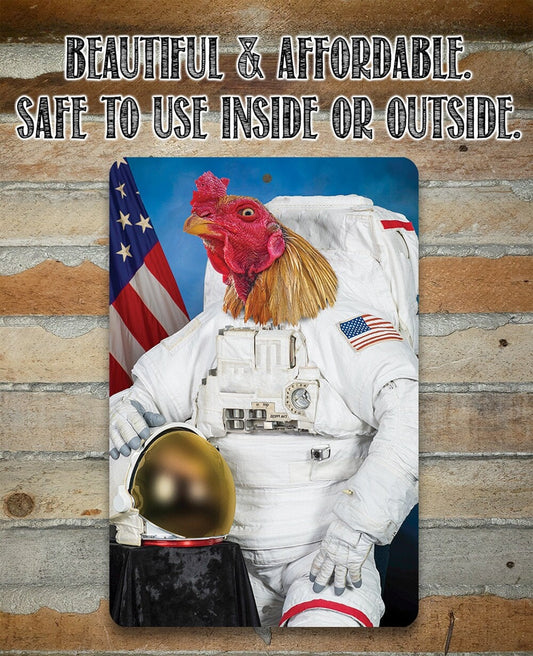 Astronaut Major Cluck Up - Metal Sign