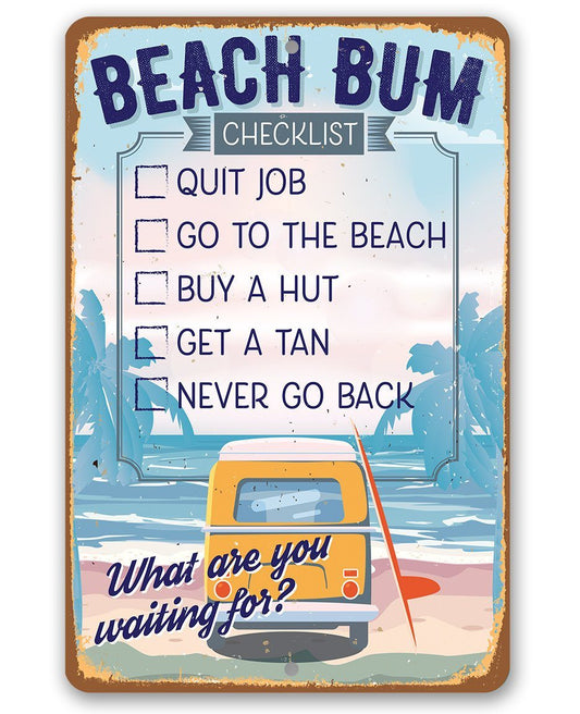 Beach Bum Checklist - Metal Sign