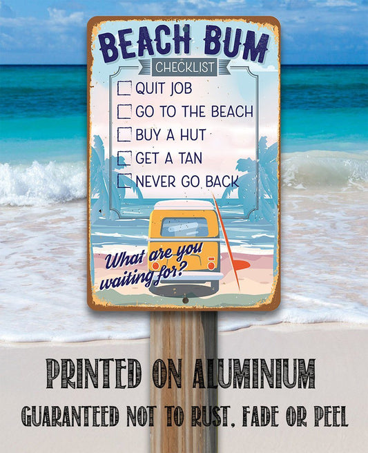Beach Bum Checklist - Metal Sign