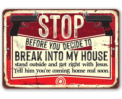 Before You Decide - Metal Sign