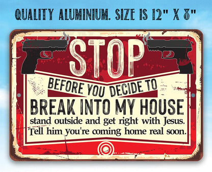 Before You Decide - Metal Sign