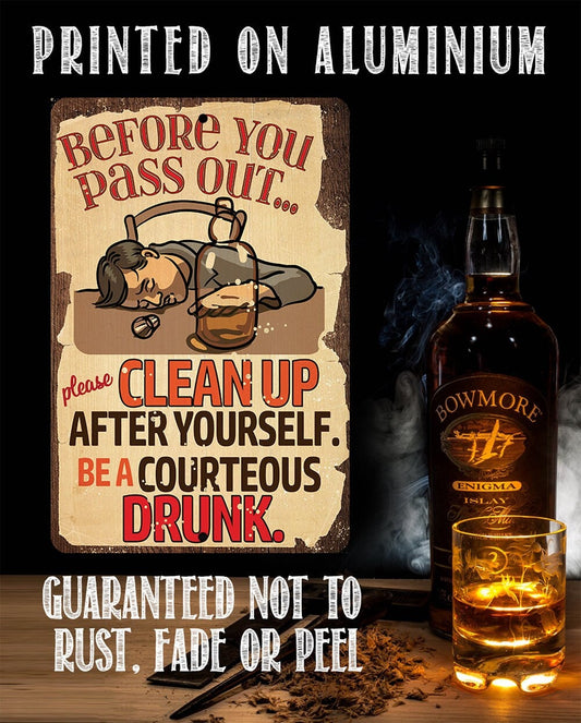 Before You Pass Out, Please Clean Up - Metal Sign