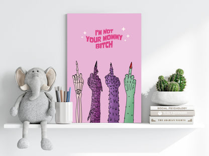 I am not your Mummy Aluminum Print