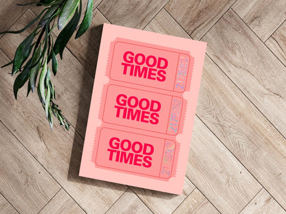 Pink Triple Ticket Stub Good Times Aluminum Print