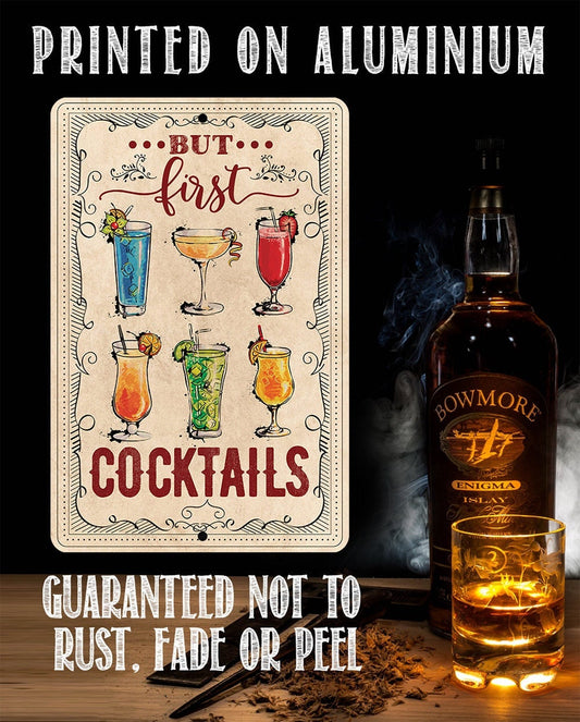 But First Cocktails - Metal Sign