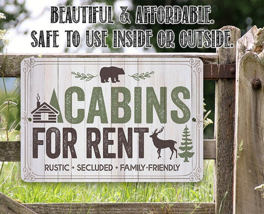Cabins For Rent, Rustic, Secluded, and Family-Friendly - Metal Sign