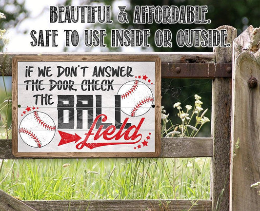 Check The Ball Field - Metal Sign