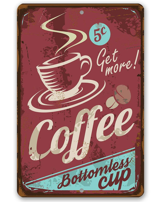 Coffee Bottomless Cup - Metal Sign