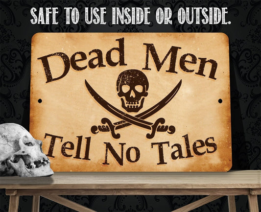 Dead Men Tell No Tales - Metal Sign