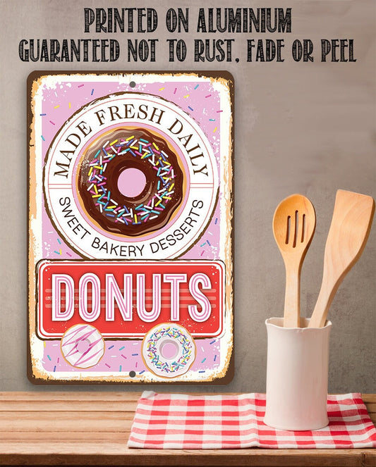 Donuts, Made Fresh Daily - Metal Sign