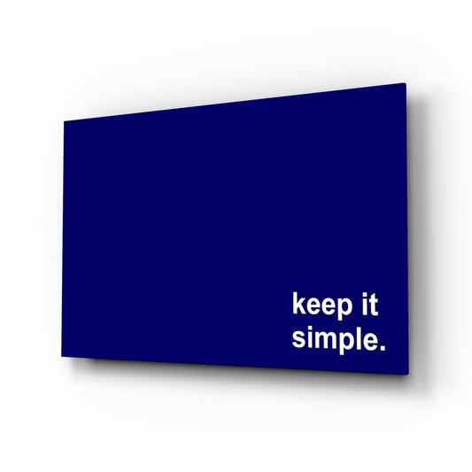 Keep It Simple Navy Blue Slogan Glass Wall Art