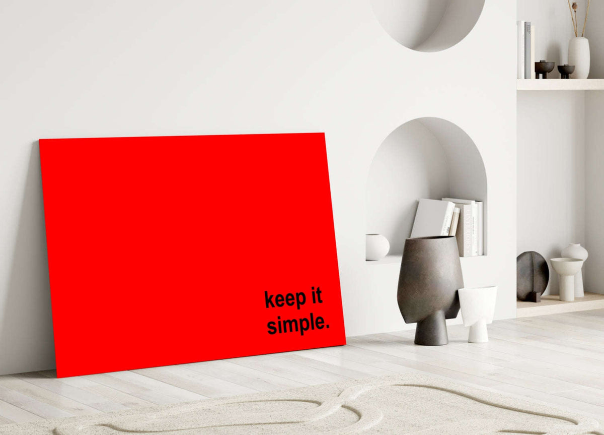 Keep It Simple Red Black Letters Glass Wall Art Otarealm