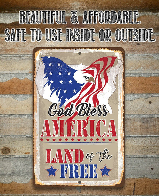 God Bless America, Land of the Free - Metal Sign