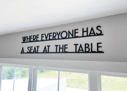 Where Everyone Has A Seat At The Table