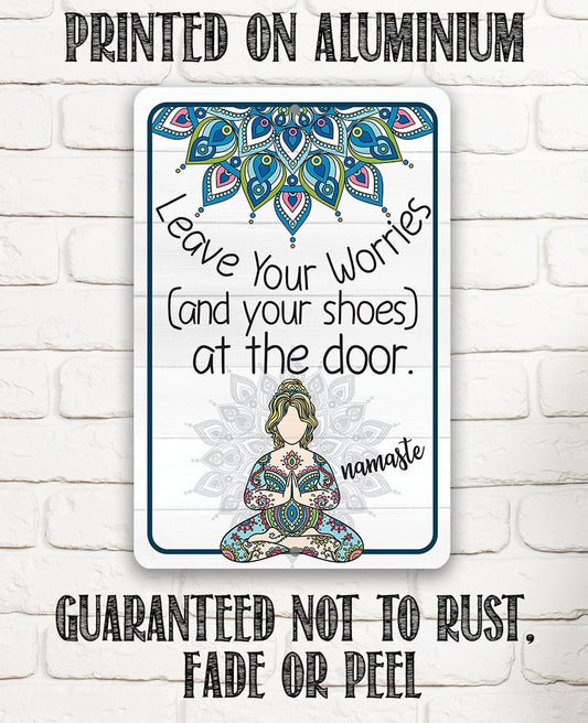 Leave Your Worries and Your Shoes at the Door - Namaste - Metal Sign