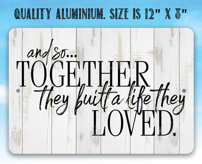 And So Together - Metal Sign