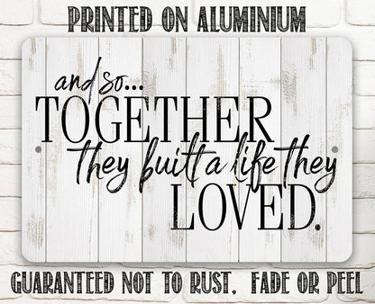 And So Together - Metal Sign