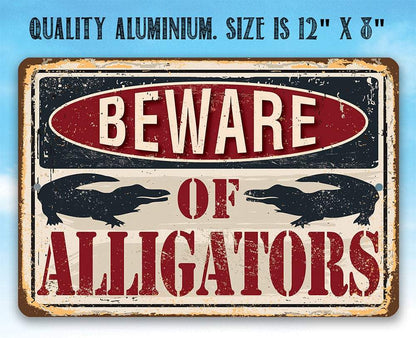 Beware of Alligators - Metal Sign