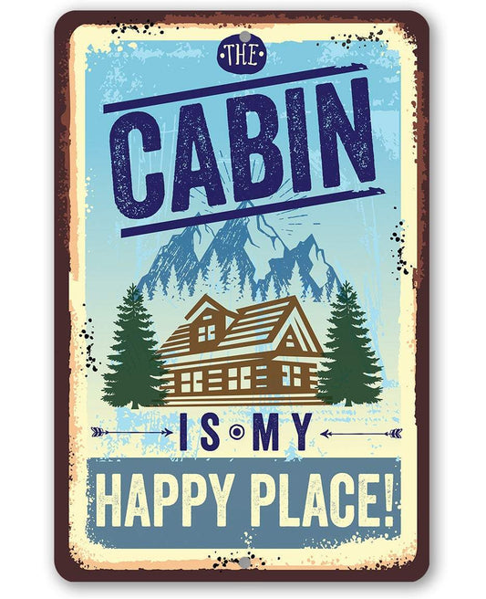 Cabin Is My Happy Place - Metal Sign