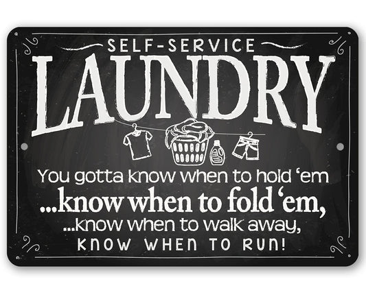 Laundry When to Fold 'Em - Metal Sign