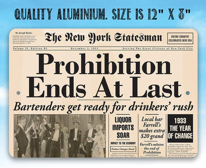 Prohibition Ends At Last - Metal Sign