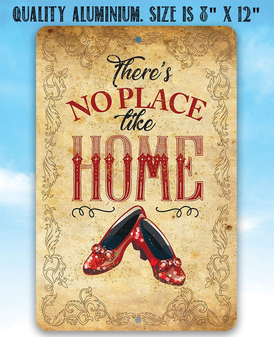 Wizard of Oz -There's No Place Like Home - Metal Sign