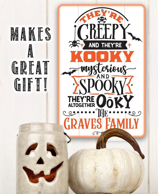 Personalized - They're Creepy Kooky Spooky Ooky - Metal Sign