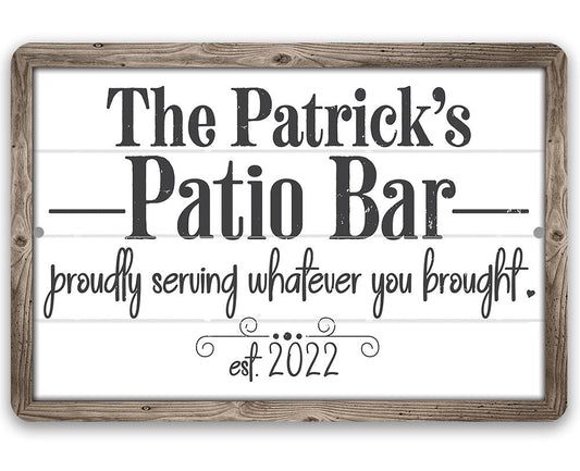 Personalized - The Patio Bar Serving Whatever You Brought - Metal Sign