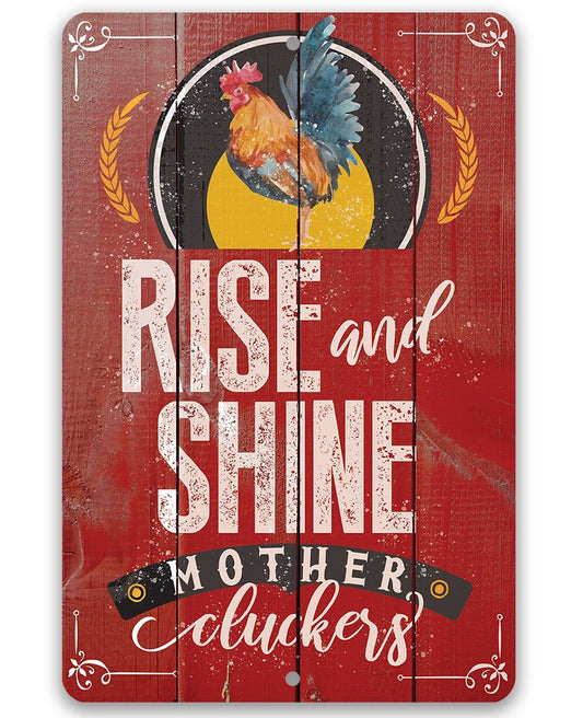 Rise and Shine - Metal Sign
