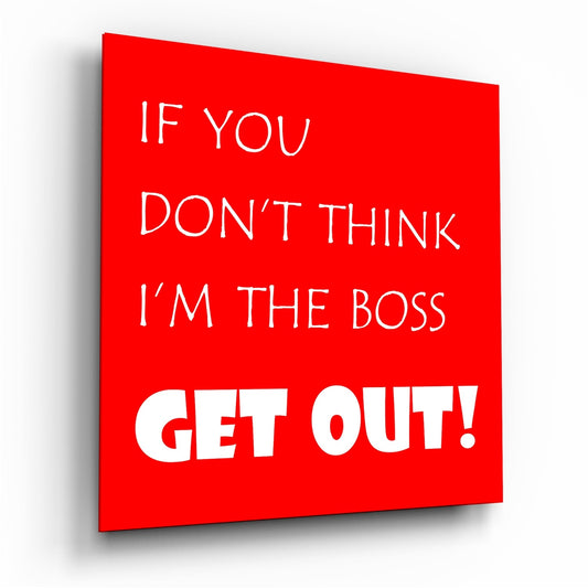 Red Background White Boss Quote Glass Wall Art
