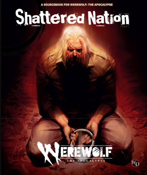 Shattered Nation (Werewolf 5th)