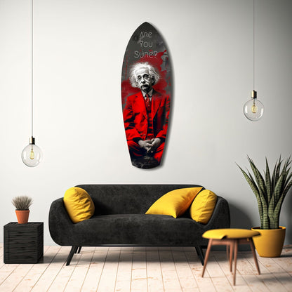 Red Suit Genius Are You Sure Surfboard Glass Wall Art