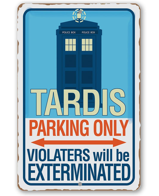 Tardis Parking Only - Metal Sign