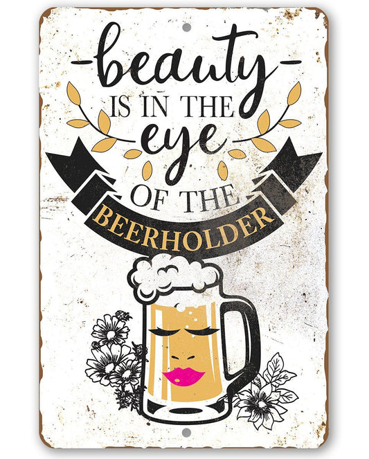 Beauty Beer Holder - Metal Sign