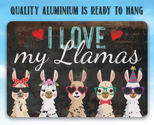I Love My Llamas - Metal Sign