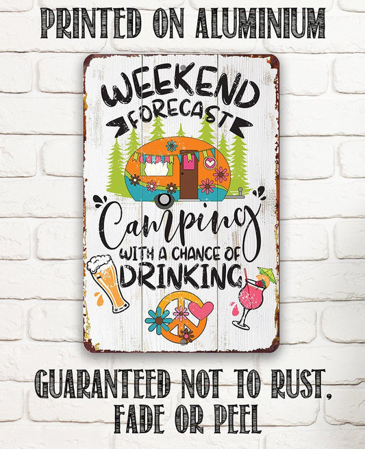 Weekend Forecast Camping - Metal Sign